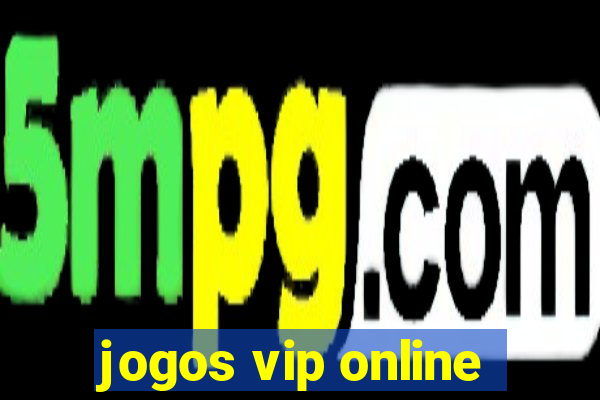 jogos vip online